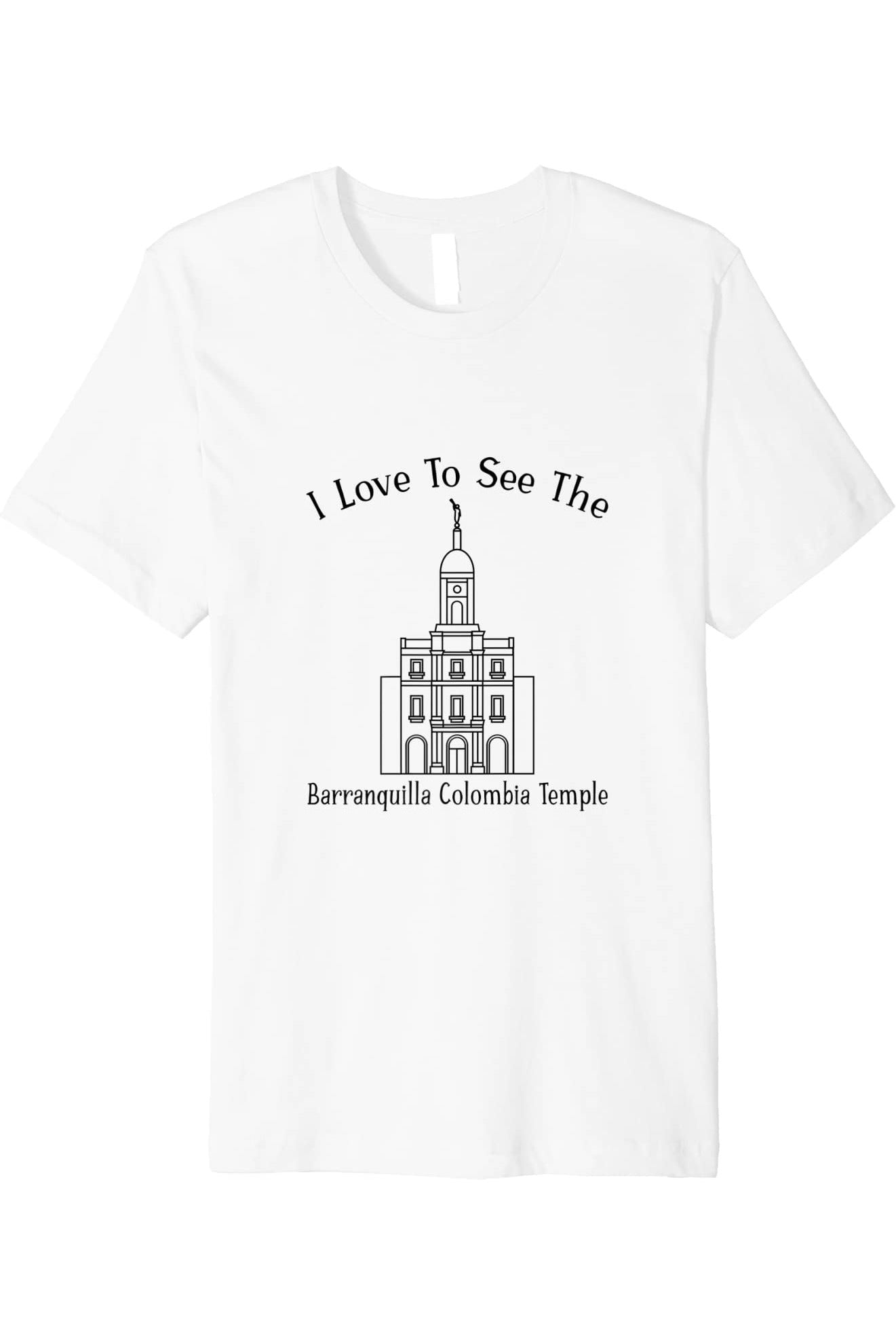 Barranquilla Colombia Temple T-Shirt - Premium - Happy Style (English) US
