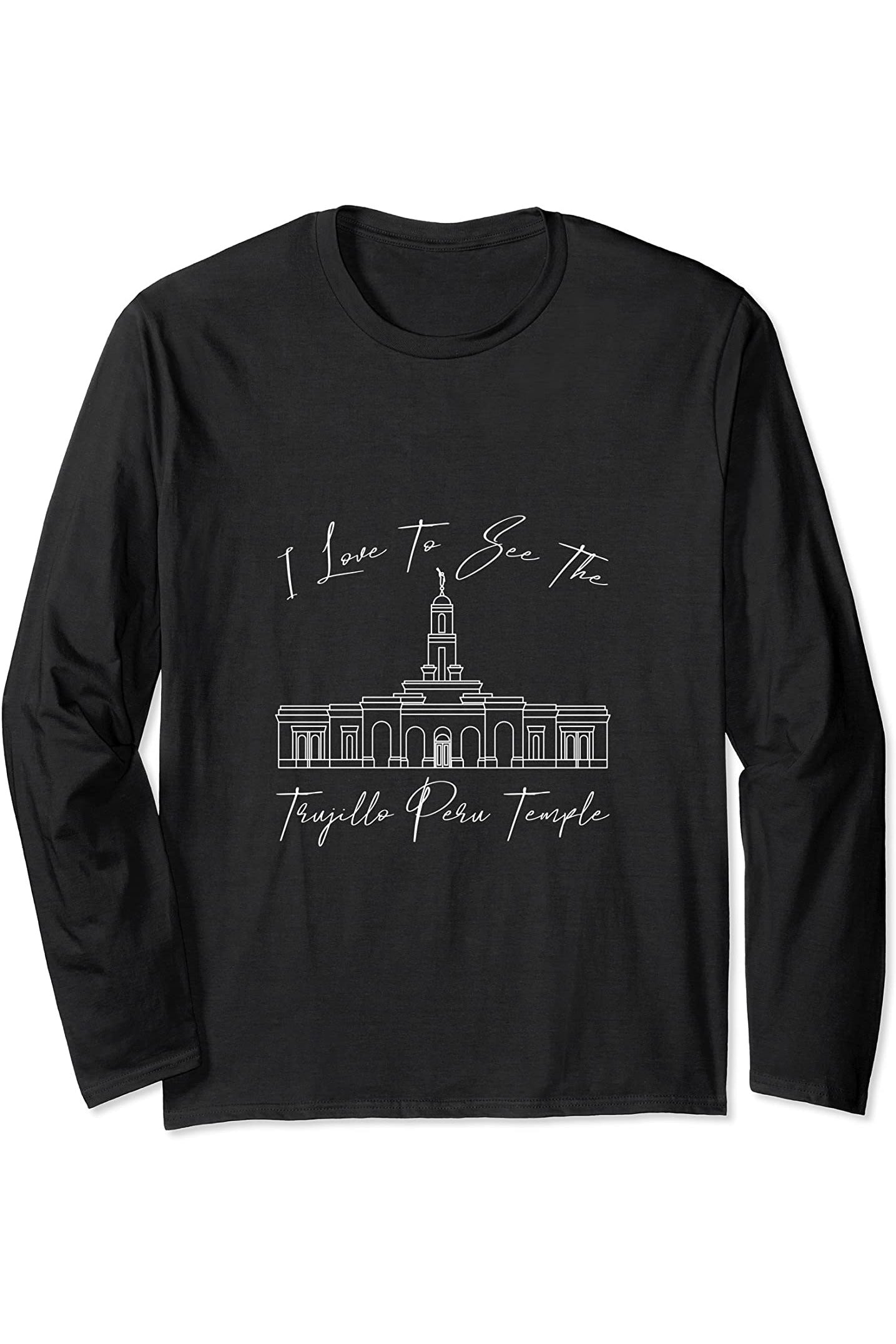 Trujillo Peru Temple Long Sleeve T-Shirt - Calligraphy Style (English) US