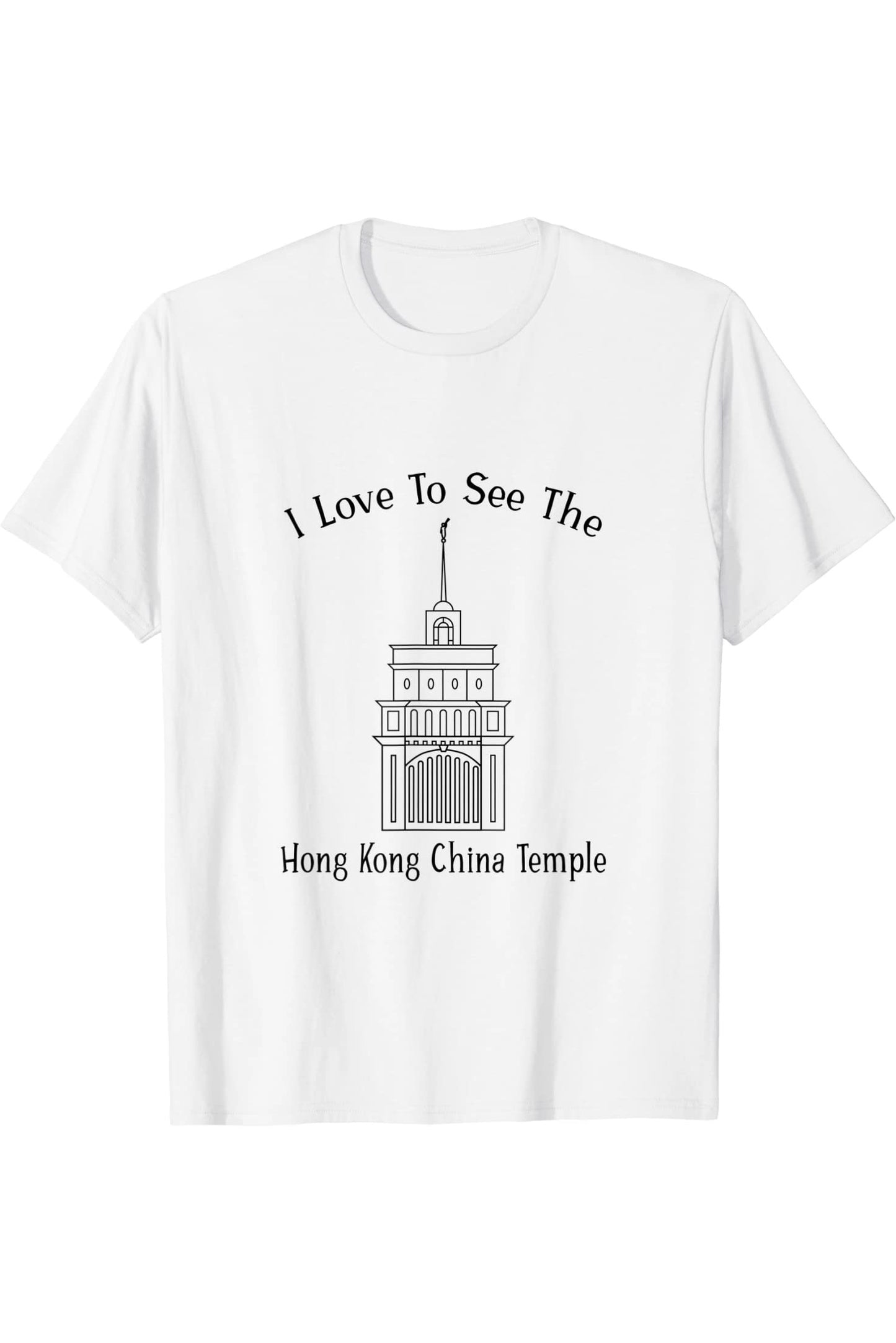 Hong Kong China Temple T-Shirt - Happy Style (English) US
