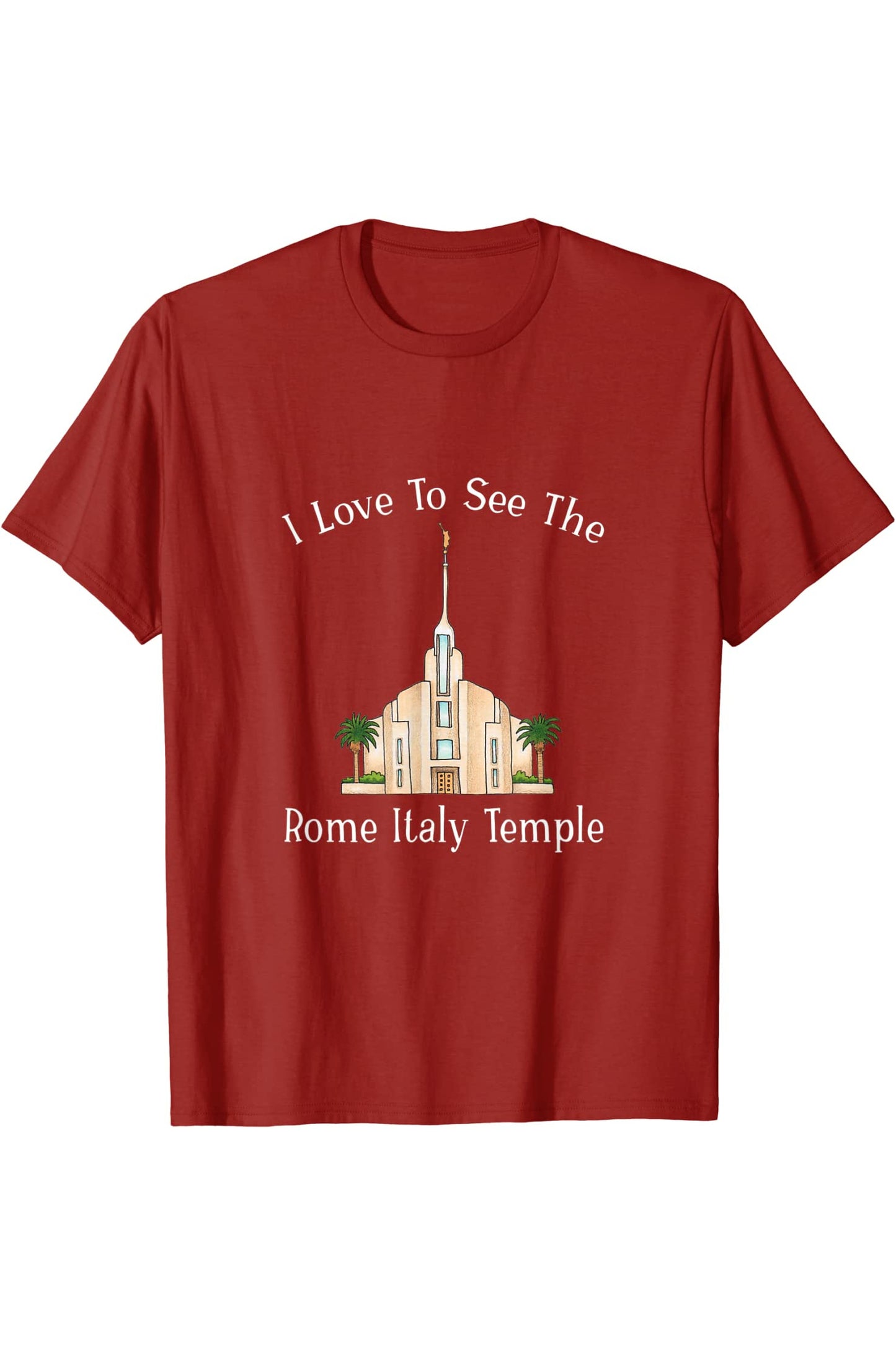 Rom Italy Temple, I love to see my Temple, Farbe T-Shirt