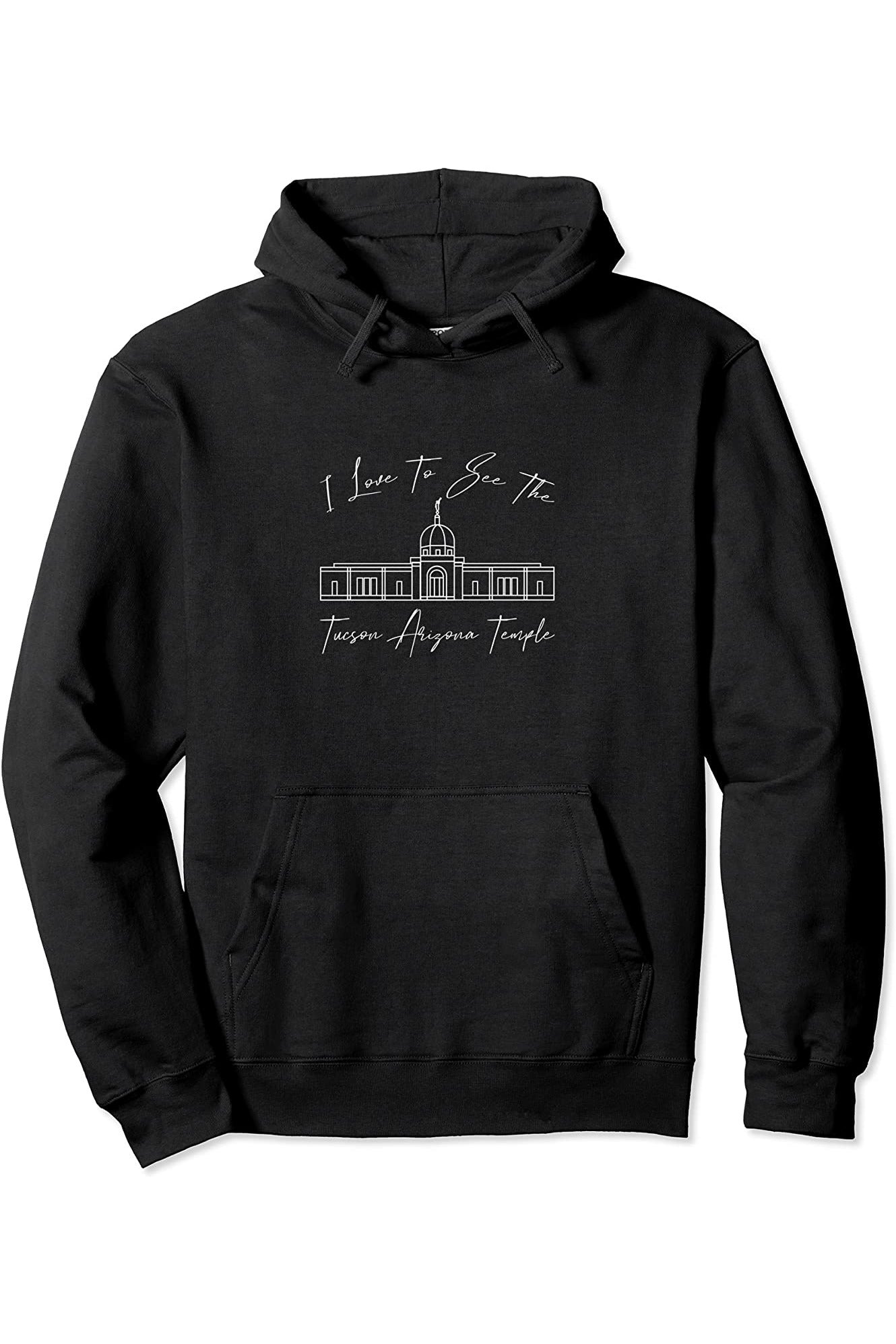 Tucson Arizona Temple Pullover Hoodie - Calligraphy Style (English) US