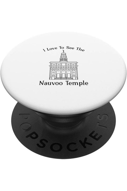 Nauvoo IL Temple Temple, I love to see my temple, happy PopSocket