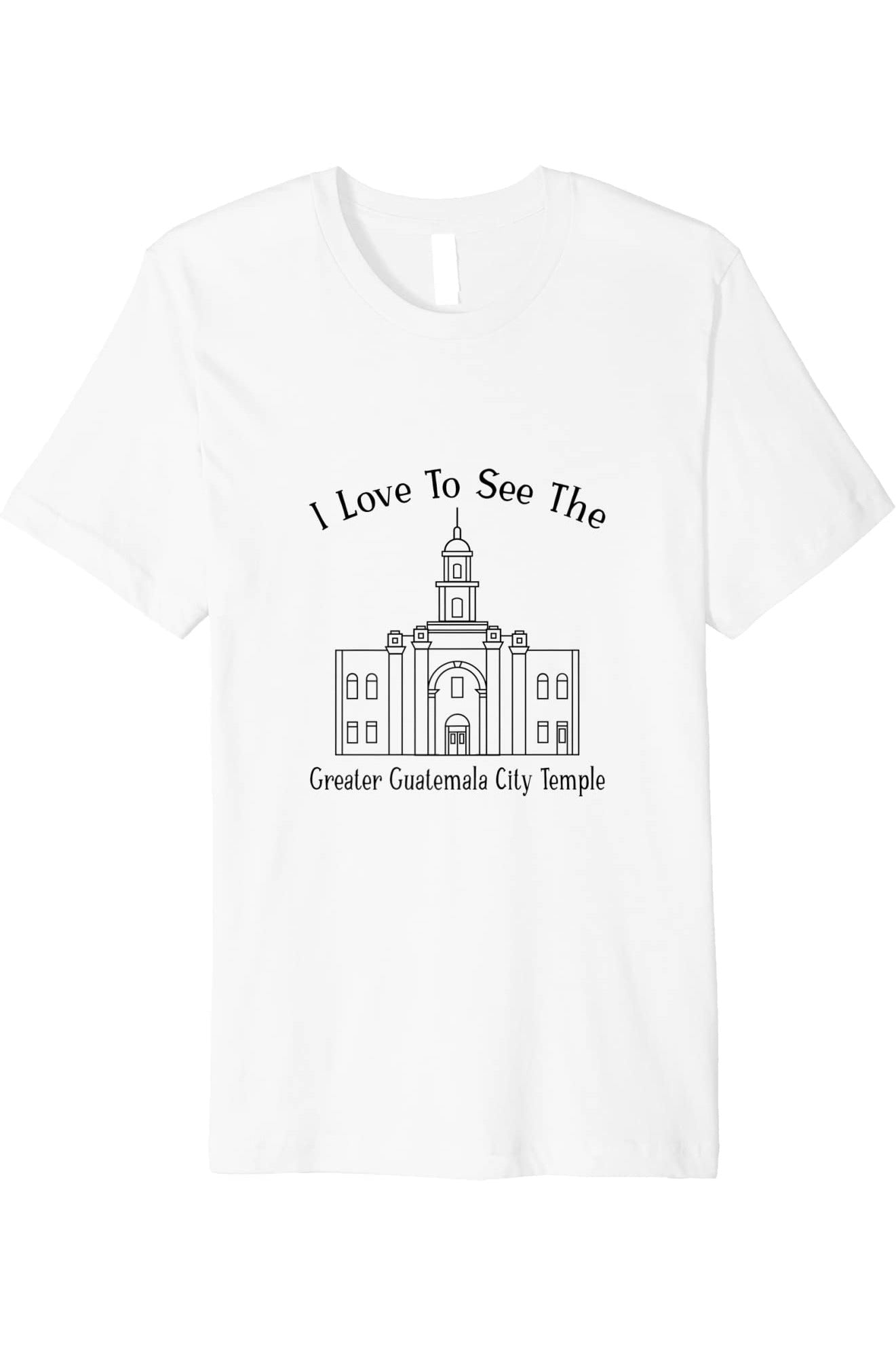 Greater Guatemala City Guatemala Temple T-Shirt - Premium - Happy Style (English) US