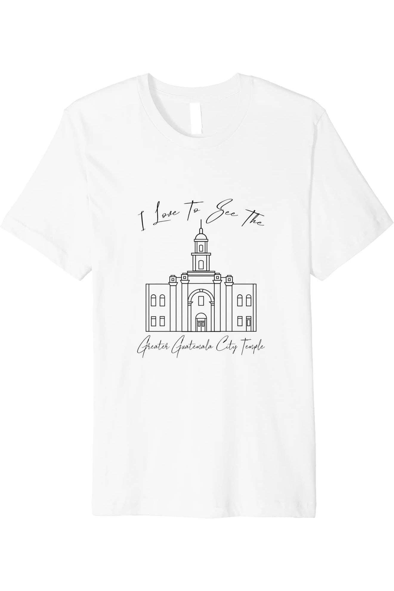 Greater Guatemala City Guatemala Temple T-Shirt - Premium - Calligraphy Style (English) US