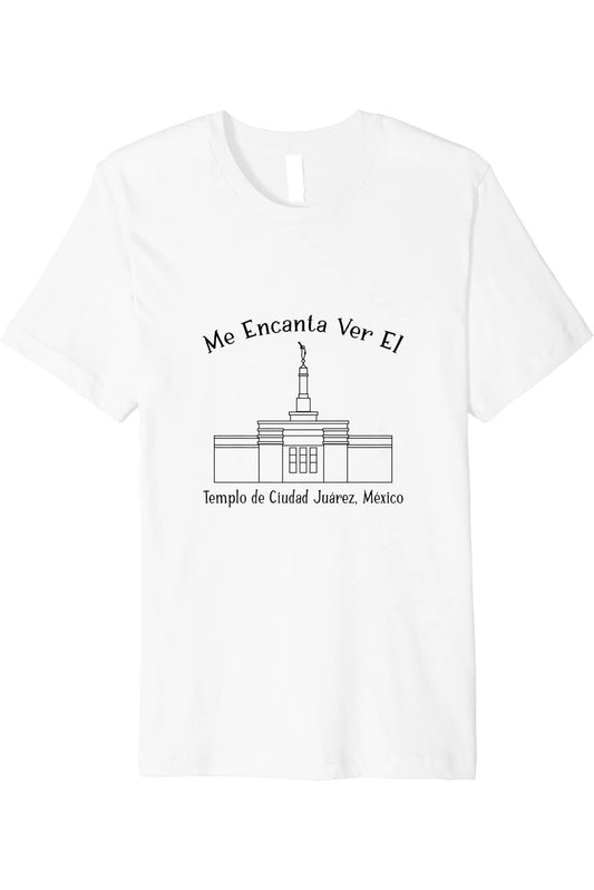 Ciudad Juarez Mexico Temple T-Shirt - Premium - Happy Style (Spanish) US