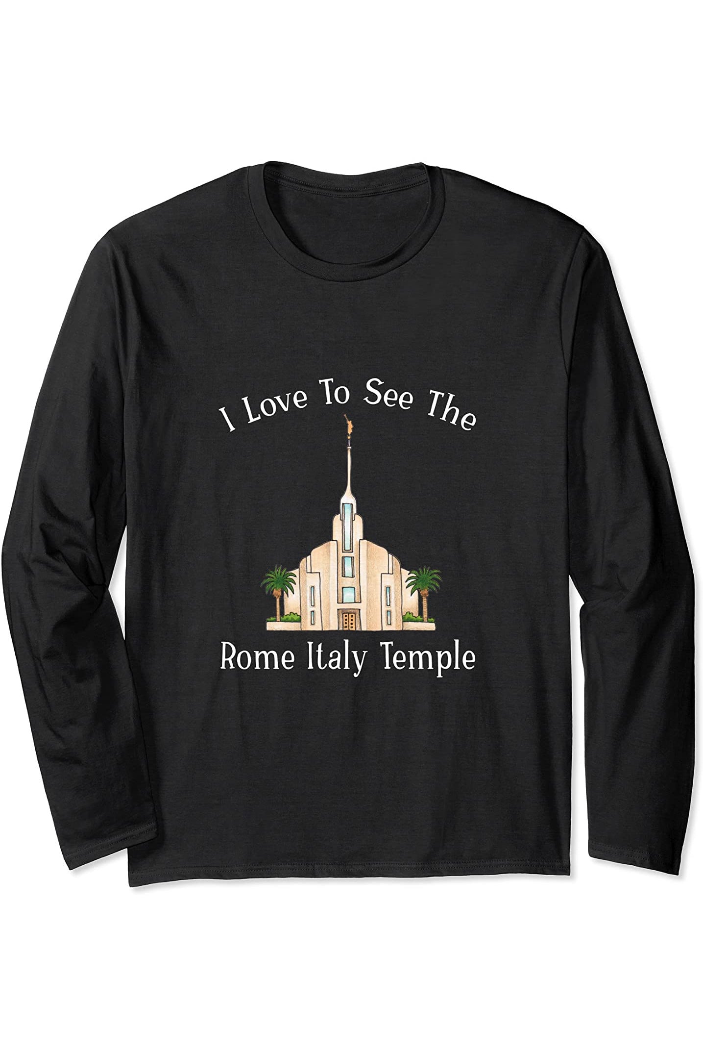 Rom Italy Temple, I love to see my Temple, Farbe Long Sleeve T-Shirt