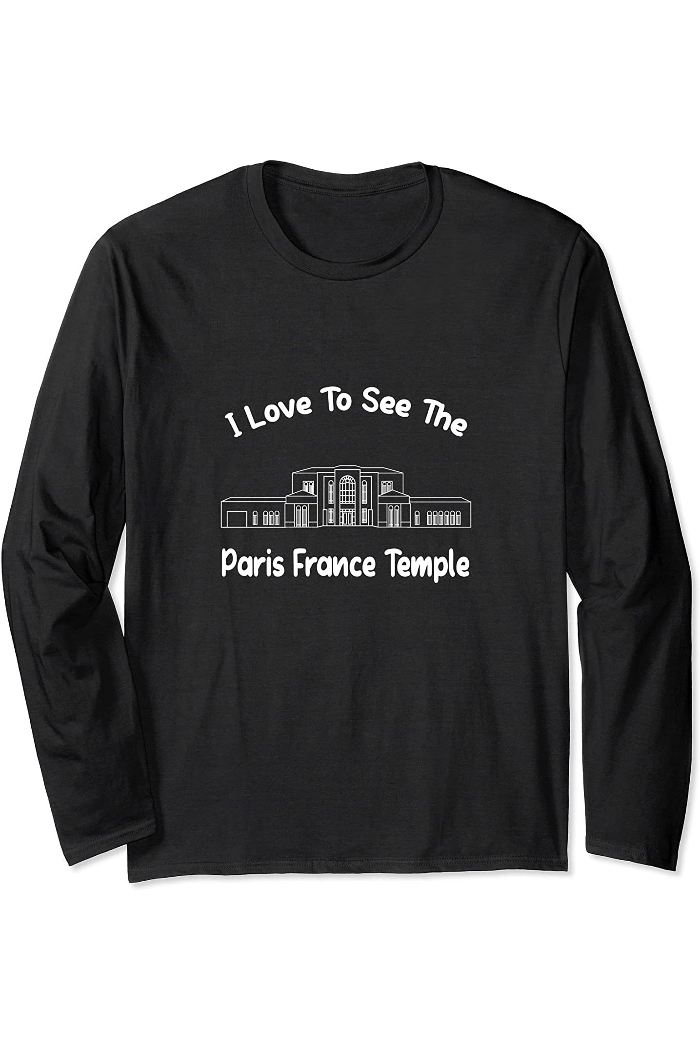 Paris France Temple, I love to see my Tempel, primary Long Sleeve T-Shirt