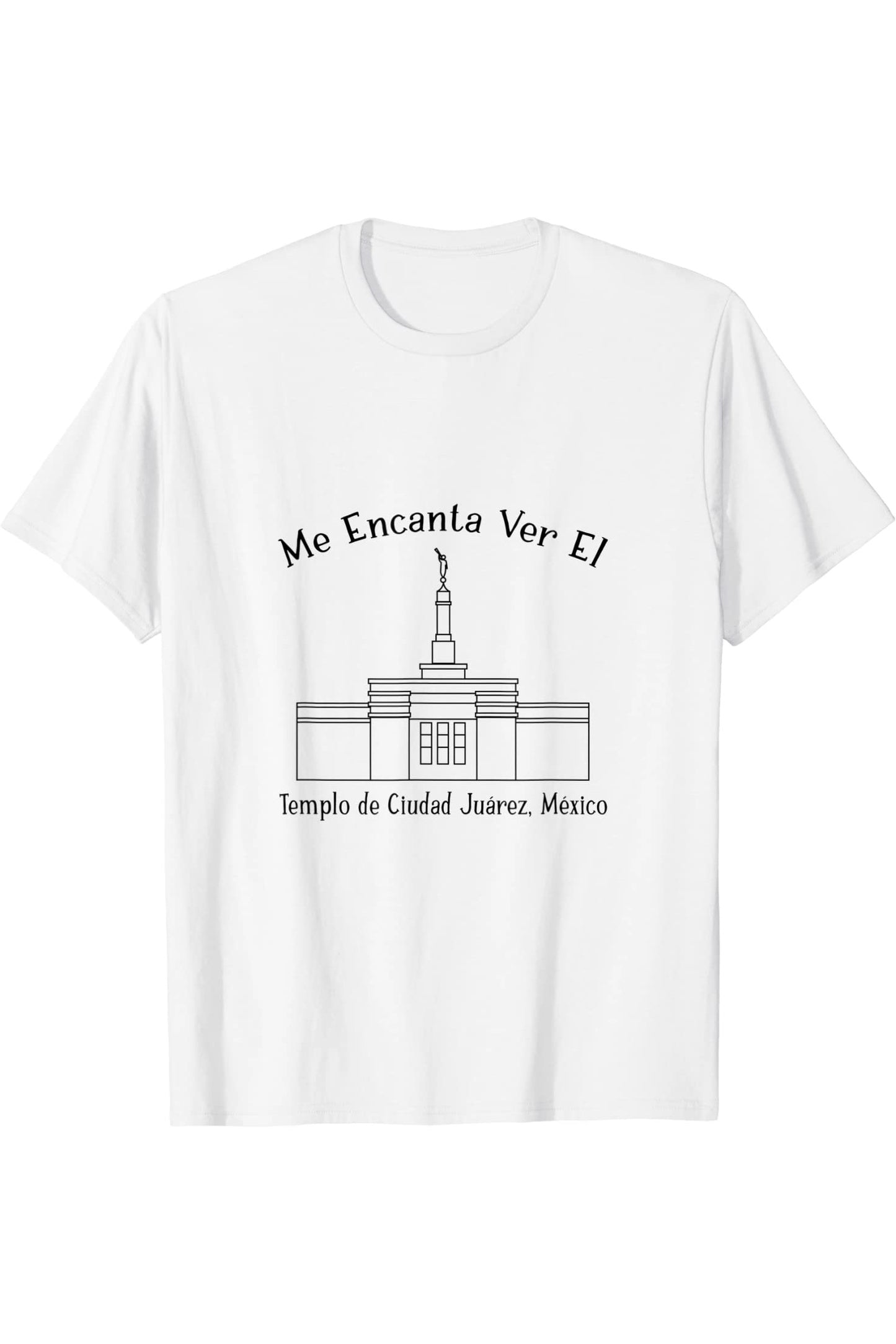 Ciudad Juarez Mexico Temple T-Shirt - Happy Style (Spanish) US