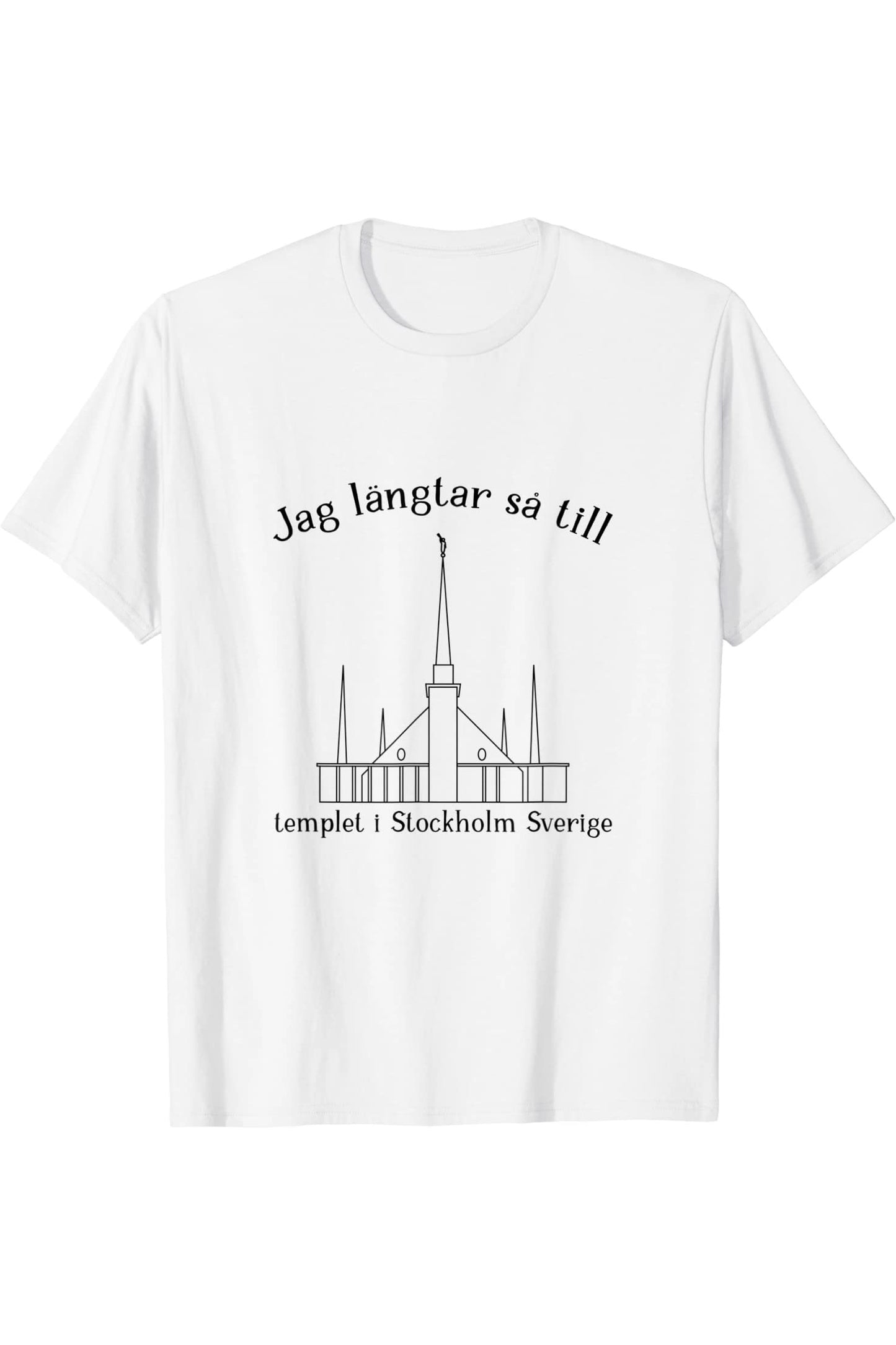 Stockholm Schweden Tempel, I love to see my temple (Schwedisch) T-Shirt