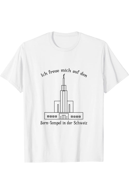Bern Switzerland Temple, I love to see my temple (German) T-Shirt