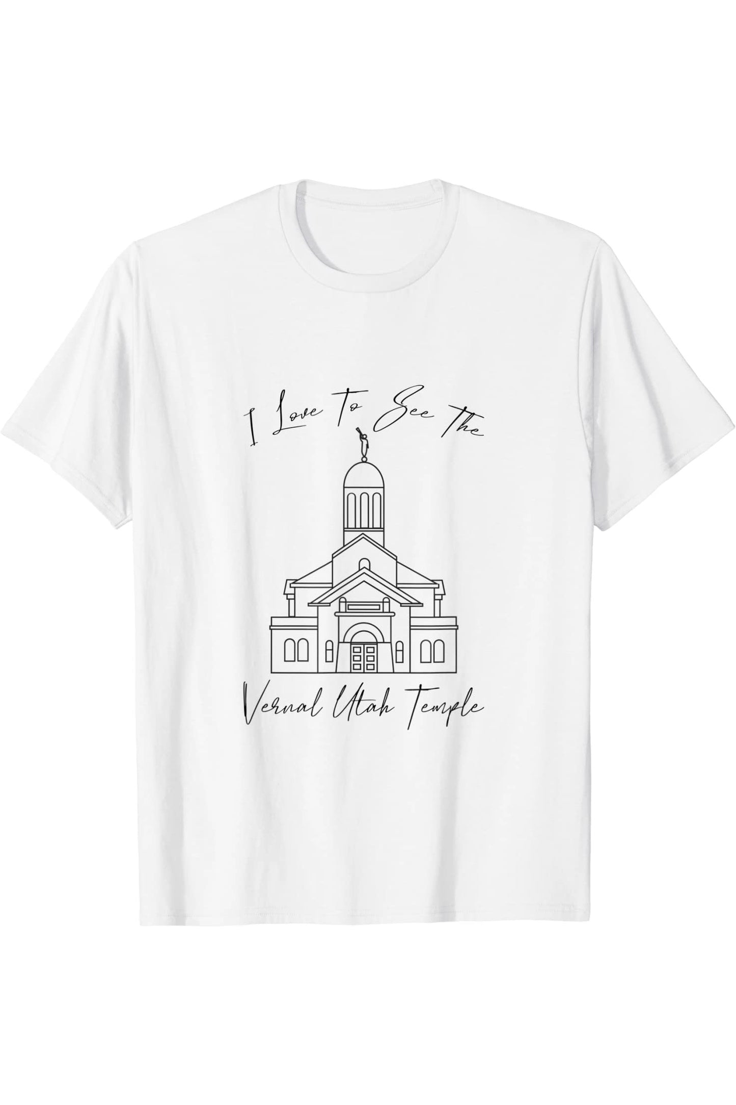 Temple Vernal Utah, I love to see my temple, calligraphie T-Shirt