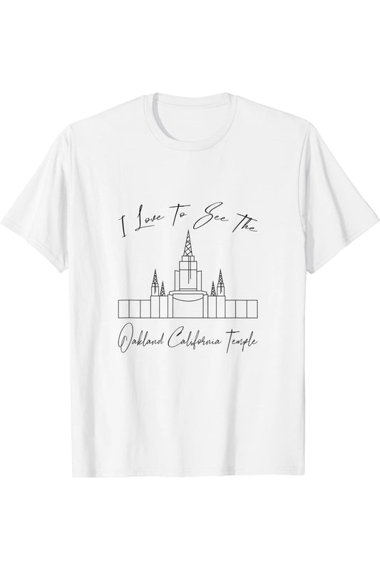 Oakland CA Temple, I love to see my temple, calligraphie T-Shirt