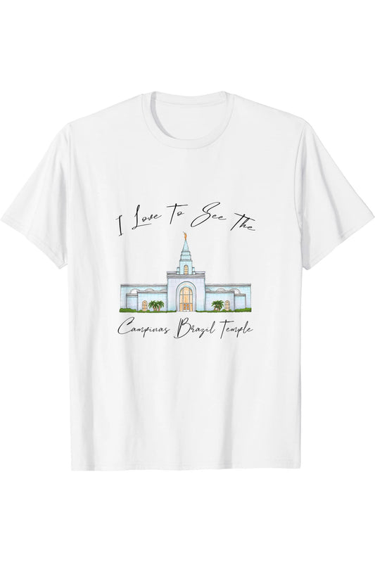 Campinas Brazil Temple, I love to see my temple, calligraphie T-Shirt