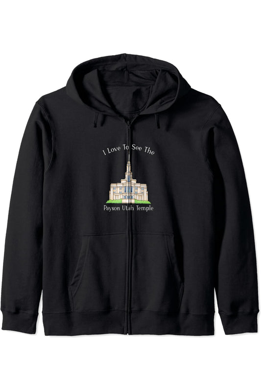 Payson Utah Temple, I love to see my temple, color Zip Hoodie