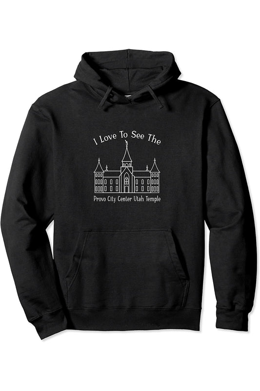 Provo City Center Utah Temple, I love to see my temple happy Hoodie